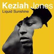 Il testo SUNSHINESHAPEDBULLETHOLES di KEZIAH JONES è presente anche nell'album Liquid sunshine