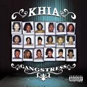 Il testo AH HA di KHIA è presente anche nell'album Gangstress (2006)