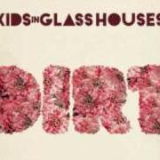 Il testo YOUNGBLOOD (LET IT OUT) dei KIDS IN GLASS HOUSES è presente anche nell'album Dirt (2010)