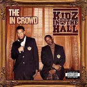 Il testo IN CROWD, THE dei KIDZ IN THE HALL è presente anche nell'album The in crowd (2008)