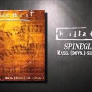 Il testo SPINEGLASS dei KILL II THIS è presente anche nell'album Mass (2003)