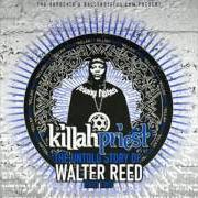 Il testo JUST SOME SHIT OFF THE TOP di KILLAH PRIEST è presente anche nell'album The untold story of walter reed (2009)