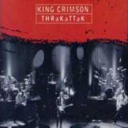 Il testo INNER GARDEN II dei KING CRIMSON è presente anche nell'album Thrak (1995)