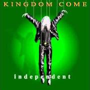 Il testo FOREVER dei KINGDOM COME è presente anche nell'album Independent (2002)
