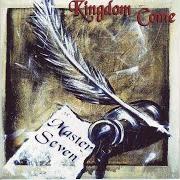 Il testo GONNA LOSE HER dei KINGDOM COME è presente anche nell'album Master seven (1997)