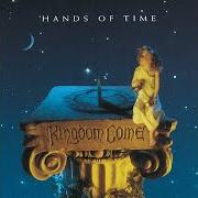 Il testo HANDS OF TIME dei KINGDOM COME è presente anche nell'album Hands of time (1991)