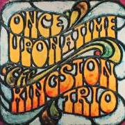 Il testo WHERE HAVE ALL THE FLOWERS GONE? dei THE KINGSTON TRIO è presente anche nell'album Once upon a time (1969)