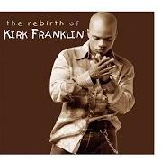 Il testo MY LOVE, MY LIFE, MY ALL di KIRK FRANKLIN è presente anche nell'album The rebirth of kirk franklin (2002)