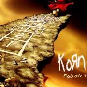 Il testo EARACHE MY EYE dei KORN è presente anche nell'album Follow the leader (1998)