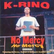 Il testo TRUST NO ONE di K-RINO è presente anche nell'album No mercy (1999)