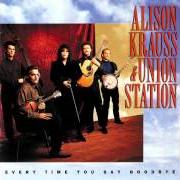 Il testo SHIELD OF FAITH di ALISON KRAUSS è presente anche nell'album Every time you say goodbye (1992)