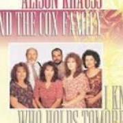 Il testo IN THE PALM OF YOUR HAND di ALISON KRAUSS è presente anche nell'album I know who holds tomorrow (1994)