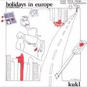 Il testo THE NIGHT dei KUKL è presente anche nell'album Holidays in europe (1986)