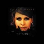 Il testo WORLD WITHOUT END di ALISON MOYET è presente anche nell'album The turn (2007)