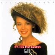 Il testo IT'S NO SECRET di KYLIE MINOGUE è presente anche nell'album Kylie (1988)