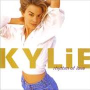 Il testo RHYTHM OF LOVE di KYLIE MINOGUE è presente anche nell'album Rhythm of love (1990)
