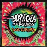 Il testo NO ME DEJES dei LA MANCHA DE ROLANDO è presente anche nell'album Los libres (2012)