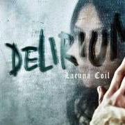 Il testo BLOOD, TEARS, DUST dei LACUNA COIL è presente anche nell'album Delirium (2016)