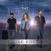 Il testo LIE WITH ME di LADY ANTEBELLUM è presente anche nell'album 747 (2014)