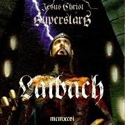 Il testo IN THE NEW LIGHT di LAIBACH è presente anche nell'album Jesus christ superstar (1996)