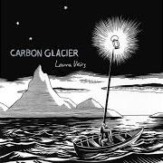 Il testo SHADOW BLUES di LAURA VEIRS è presente anche nell'album Carbon glacier (2004)