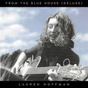 Il testo WHOEVER YOU ARE di LAUREN HOFFMAN è presente anche nell'album From the blue house (1999)