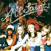 Il testo I FEEL YOU di ALL SAINTS è presente anche nell'album Saints & sinners (2000)