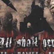 Il testo OUR OWN GRAVE degli ALL SHALL PERISH è presente anche nell'album Hate. malice. revenge. (2003)