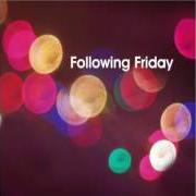 Following Friday