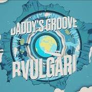 Daddy'S Groove
