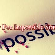 Impossible Situations